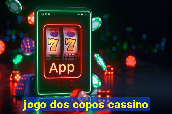 jogo dos copos cassino